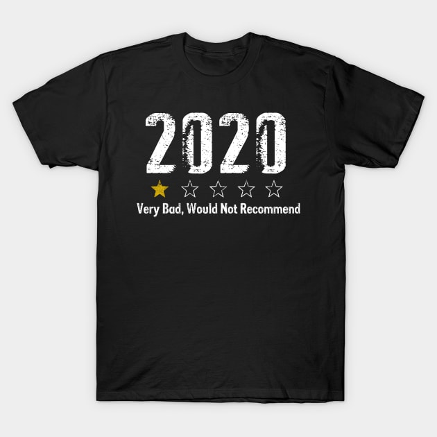 2020 Very Bad Would Not Recommend 1 Star Review 2 T-Shirt by igybcrew